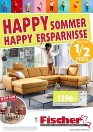 Polstermöbel Fischer Prospekt für Hebertsfelden mit 8 Seiten Polstermöbel Fischer Prospekt für Hebertsfelden: "HAPPY SOMMER - HAPPY ERSPARNISSE", 8 Seiten, 22.06.2022 - 31.07.2022