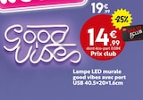 Lampe LED murale good vibes avec port USB à 14,99 € dans le catalogue Maxi Bazar