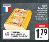 Aktuelle Butter Angebote bei EDEKA in Würzburg Aktuelles Bonbel Butter-Käse Angebot bei EDEKA in Würzburg ab 1,79 €