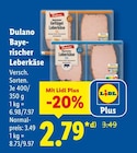 Bayerischer Leberkäse Angebote von Dulano bei Lidl Hürth für 2,79 €