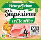 Jambon le supérieur à l'étouffée conservation sans nitrite - FLEURY MICHON dans le catalogue Intermarché