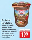 Dr. Oetker Sahne- oder Grießpudding, Grütze, High Protein Pudding, Porridge oder Milchreis im Angebot bei famila Nordost in Langenhagen Dr. Oetker Sahne- oder Grießpudding, Grütze, High Protein Pudding, Porridge oder Milchreis Angebote bei famila Nordost Langenhagen für 1,99 €