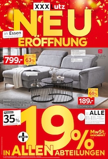 Aktueller XXXLutz Möbelhäuser Prospekt (Essen) XXXLutz Möbelhäuser Prospekt "NEUERÖFFNUNG" mit Seiten (Essen)