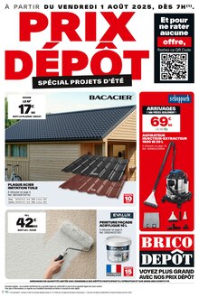 Prospectus Brico Dépôt à Vaux-le-Pénil, "PRIX DÉPÔT SPÉCIAL PROJETS D'ÉTÉ", 24 pages de promos valables du 01/08/2025 au 14/08/2025