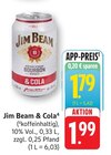 Aktuelles Jim Beam & Cola Angebot bei EDEKA in Landau (Pfalz) ab 1,79 €