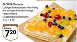 Aktuelles Obsttorte Angebot bei GLOBUS in Offenbach (Main) ab 7,20 €