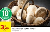 Intermarché Super Saintes - Promo Champignon Géant Vrac Promo Champignon Géant Vrac à 3,49 € dans le catalogue Intermarché Super à Saintes