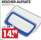 KESCHER-AUFSATZ im Angebot bei Wreesmann in Stade KESCHER-AUFSATZ Angebote bei Wreesmann Stade für 14,99 €