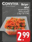 Bulgur-salat im Angebot bei E center in Oberhausen Bulgur-salat Angebote von CONVIVA bei E center Oberhausen für 2,99 €