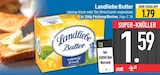 Butter rahmig-frisch oder Die Streichzarte ungesalzen im EDEKA Prospekt Butter rahmig-frisch oder Die Streichzarte ungesalzen von Landliebe im aktuellen EDEKA Prospekt für 1,59 €