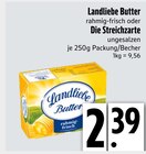 Aktuelles Landliebe Butter rahmig-frisch oder Die Streichzarte Angebot bei EDEKA in Ingolstadt ab 2,39 €