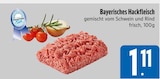 Bayerisches Hackfleisch bei E xpress im Rottach-Egern Prospekt für 1,11 €