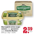 extra ungesalzen im Angebot bei E center in Ludwigshafen extra ungesalzen Angebote von Kerrygold bei E center Ludwigshafen für 2,39 €
