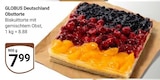 Aktuelle Torte Angebote bei GLOBUS in Offenbach (Main) Aktuelles Obsttorte Angebot bei GLOBUS in Offenbach (Main) ab 7,99 €