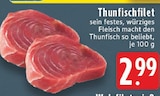 Thunfischfilet im Angebot bei E center in Mülheim Thunfischfilet Angebote bei E center Mülheim für 2,99 €