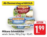 Schmelzkäse Käse Vielfalt Angebote von Milkana bei E center Offenburg für 1,99 €
