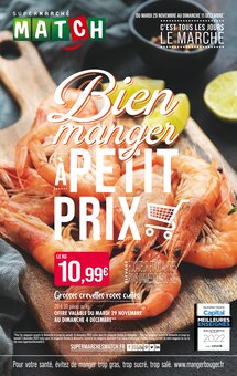 Catalogue Supermarchés Match à Kilstett cette semaine, valable du 29/11/2022 au 11/12/2022 Prospectus Supermarchés Match à Kilstett, "Bien manger à petit prix", 40 pages de promos valables du 29/11/2022 au 11/12/2022