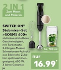 Stabmixer-Set »SOSMS 600« Angebote von SWITCH ON bei Kaufland Gifhorn für 16,99 €