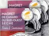 Magrets de canard du sud ouest tranchés et séchés x2 - DELPEYRAT - Intermarché à Maubeuge Magrets de canard du sud ouest tranchés et séchés x2 - DELPEYRAT en promo chez Intermarché Maubeuge à 4,54 €