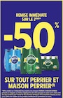 -50% REMISE IMMÉDIATE SUR LE 2ÈME SUR TOUT PERRIER ET MAISON PERRIER(1) à Intermarché Contact dans Bandol