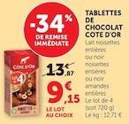 Tablettes de chocolat - Côte d'Or - Super U à Clichy-sous-Bois Tablettes de chocolat - Côte d'Or en promo chez Super U Clichy-sous-Bois à 9,15 €