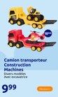 Camion transporteur Construction Machines dans le catalogue Action