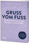 Buch »Gruß vom Fuß« im Angebot bei Tchibo im Supermarkt in Grevenbroich Buch »Gruß vom Fuß« Angebote von riva bei Tchibo im Supermarkt Grevenbroich für 6,99 €