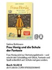 Frau Honig und die Schule der Fantasie im Angebot bei Thalia in Mannheim Frau Honig und die Schule der Fantasie Angebote von Sabine Bohlmann bei Thalia Mannheim für 12,00 €