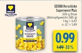 Supersweet Mais im Angebot bei diska in Chemnitz Supersweet Mais Angebote von EDEKA Herzstücke bei diska Chemnitz für 0,99 €