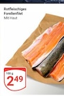 Rotfleischiges Forellenfilet im Angebot bei GLOBUS in Altenburg Rotfleischiges Forellenfilet Angebote bei GLOBUS Altenburg für 2,49 €