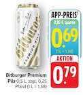 Premium Pils Angebote von Bitburger bei E center Pirmasens für 0,69 €