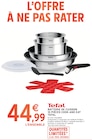 Batterie de cuisson 10 pièces cook and eat - TEFAL dans le catalogue Intermarché Super