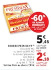 Beurre - Président - Super U à Calais Beurre - Président en promo chez Super U Calais à 2,18 €