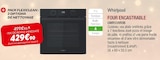 Four Encastrable - WHIRLPOOL - Extra à Saint-Maur-des-Fossés Four Encastrable - WHIRLPOOL en promo chez Extra Saint-Maur-des-Fossés à 429,90 €