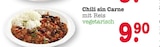 Aktuelles Chili sin Carne Angebot bei E center in Karlsruhe ab 9,90 €