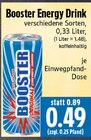 Aktuelle Energydrink Angebote bei EDEKA in Gießen Aktuelles Booster Angebot bei EDEKA in Gießen ab 0,49 €