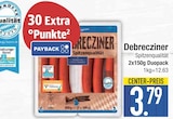 Debrecziner von  im aktuellen EDEKA Prospekt für 3,79 €