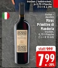 Primitivo di Manduria bei EDEKA im Herzogenrath Prospekt für 7,99 €