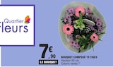 Bouquet Composé 15 Tiges - Quartier Fleurs dans le catalogue E.Leclerc