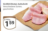 Braten-Aufschnitt bei GLOBUS im Prospekt "" für 1,59 €