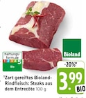 Aktuelles Zart gereiftes Bioland-Rindfleisch: Steaks aus dem Entrecôte Angebot bei E center in Offenbach (Main) ab 3,99 €