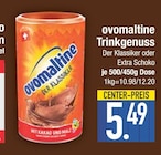 Trinkgenuss im Angebot bei E center in Regensburg Trinkgenuss Angebote von ovomaltine bei E center Regensburg für 5,49 €