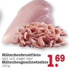 Hähnchenbrustfilets oder Hähnchengeschnetzeltes Angebote bei E center Mainz für 1,69 €