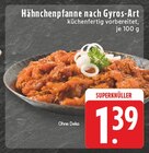 Hähnchenpfanne nach Gyros-Art Angebote bei E center Moers für 1,39 €