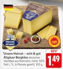 EDEKA - Allgäuer Bergkäse Angebot im Prospekt Allgäuer Bergkäse bei EDEKA im Prospekt "" für 1,49 €