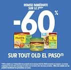 Intermarché Super Lorient - Promo -60% remise immédiate sur le 2ème sur tout OLD EL PASO Promo -60% remise immédiate sur le 2ème sur tout OLD EL PASO à dans le catalogue Intermarché Super à Lorient