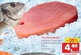 Aktuelles Thunfischsteaks Angebot bei Netto Marken-Discount in Kiel ab 4,49 €
