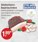 V-Markt - Strohschwein-Bauernschinken Angebot im Prospekt Strohschwein-Bauernschinken bei V-Markt im Prospekt für 1,89 €