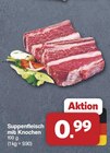 Aktuelle Fleisch Angebote bei famila Nordwest in Oldenburg Aktuelles Suppenfleisch mit Knochen Angebot bei famila Nordwest in Oldenburg ab 0,99 €