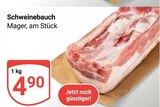 Aktuelles Schweinebauch Angebot bei GLOBUS in Erfurt ab 4,90 €